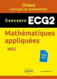 Mathématiques appliquées concours ECG2 : HEC : sujets types