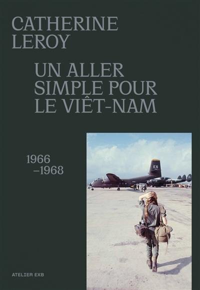 Un aller simple pour le Viêt-Nam, 1966-1968