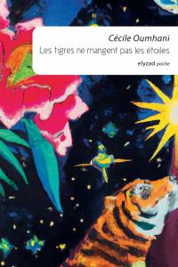 Les tigres ne mangent pas les étoiles