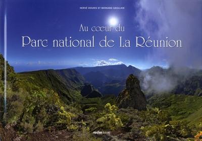 Au coeur du Parc national de la Réunion Au coeur du Parc national de la Réunion