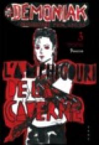 Démoniak. Vol. 3. L'amphigouri de la caverne