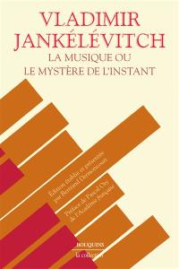La musique ou Le mystère de l'instant