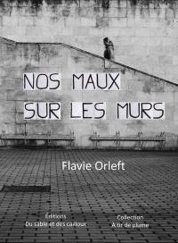 Nos maux sur les murs