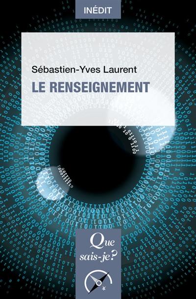 Le renseignement Le renseignement