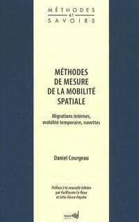 Méthodes de mesure de la mobilité spatiale : migrations internes, mobilité temporaire, navettes