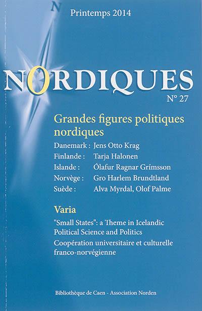 Nordiques, n° 27. Grandes figures politiques nordiques