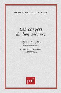 Les dangers du lien sectaire