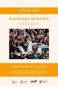 Magnifique humanité : encyclique. Magnifica humanitas
