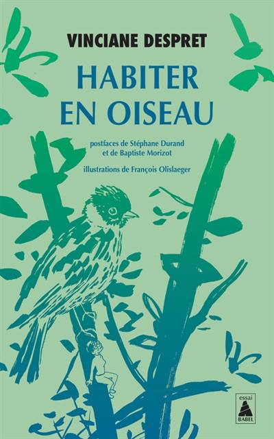 Habiter en oiseau : essai Habiter en oiseau : essai