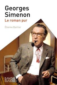 Georges Simenon : le roman pur
