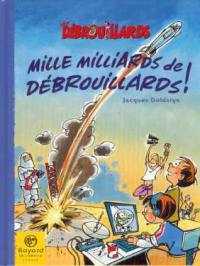 Mille milliards de Débrouillards !
