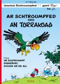 Ar Schtroumpfed. Vol. 5. Ar Schtroumpfed hag an torrakoag