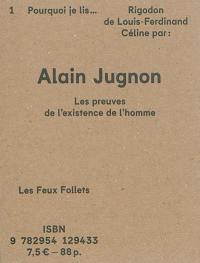 Pourquoi je lis Rigodon de Louis-Ferdinand Céline : les preuves de l'existence de l'homme