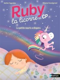 Ruby la licorne des CP. La petite souris a disparu