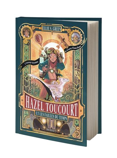 Hazel Toucourt et les failles du temps : l'étrange invention de Granny Boum-Boum