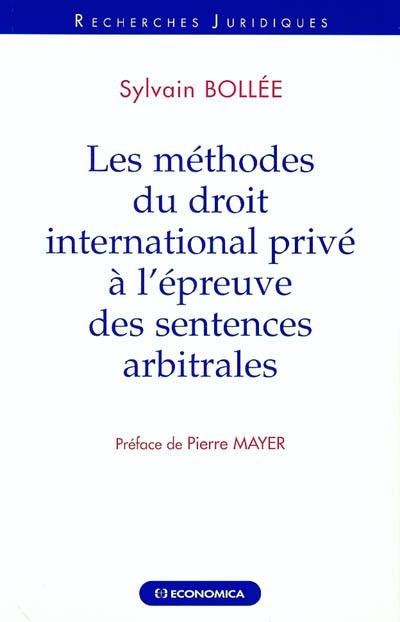 Les méthodes du droit international privé à l'épreuve des sentences arbitrales