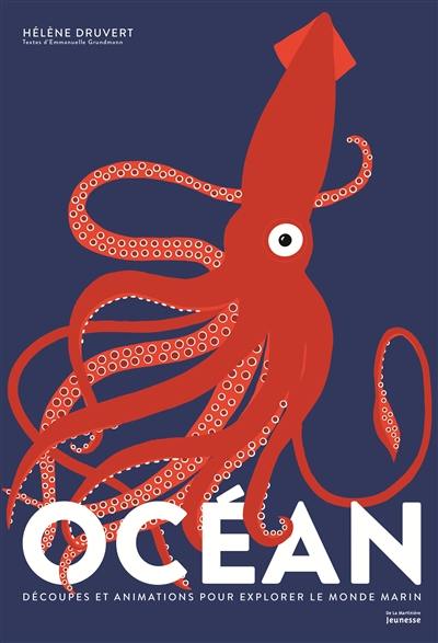 Océan : découpes et animations pour explorer le monde marin Océan : découpes et animations pour explorer le monde marin