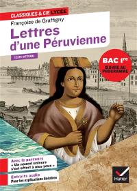 Lettres d'une Péruvienne (1747) : texte intégral (version 1752) suivi d'un dossier nouveau bac