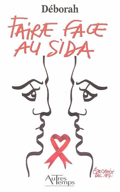Faire face au sida Faire face au sida