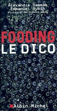 Fooding, le dico