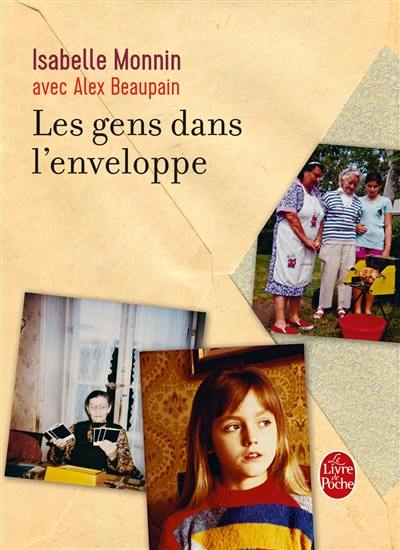 Les gens dans l'enveloppe : roman, enquête, chansons Les gens dans l'enveloppe : roman, enquête, chansons