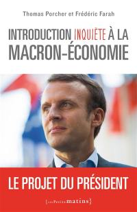 Introduction inquiète à la Macron-économie