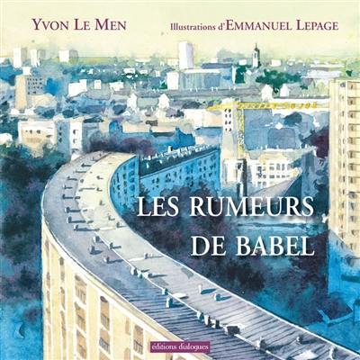 Les rumeurs de Babel Les rumeurs de Babel