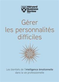 Gérer les personnalités difficiles