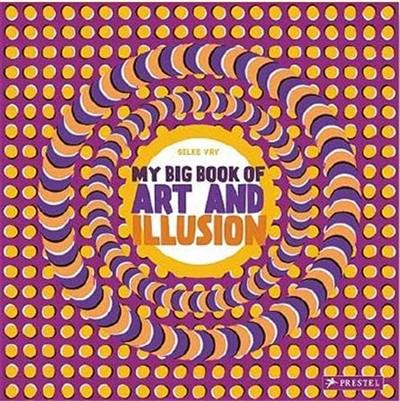 My Big Book of Art and Illusion