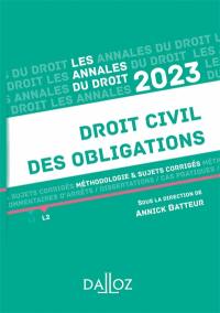 Droit civil des obligations : méthodologie & sujets corrigés : 2023