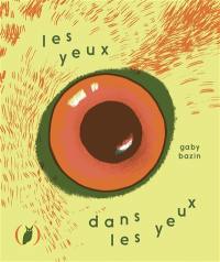 Les yeux dans les yeux