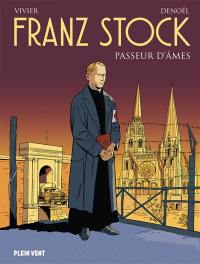 Franz Stock : passeur d'âmes