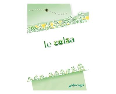 La culture du colza : 10 parcours La culture du colza : 10 parcours