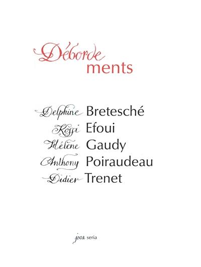 Débordements Débordements
