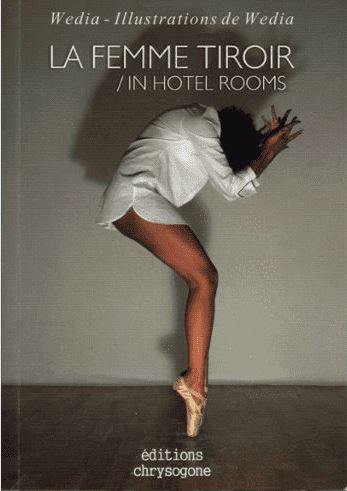 La femme tiroir. In hotel rooms La femme tiroir. In hotel rooms