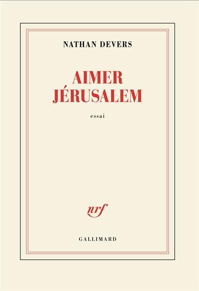 Aimer Jérusalem : essai