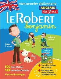 Le Robert benjamin anglais : dès 7 ans : mon premier dictionnaire