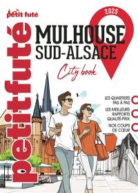 Mulhouse, Sud-Alsace : Bâle, Freiburg : 2025