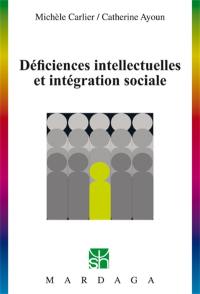 Déficiences intellectuelles et intégration sociale