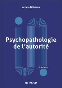 Psychopathologie de l'autorité