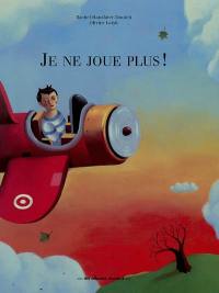 Je ne joue plus !