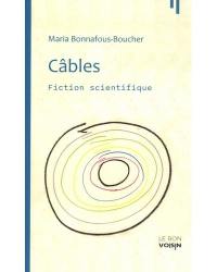 Câbles : fiction scientifique