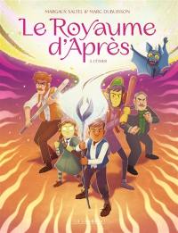 Le royaume d'Après. Vol. 3. L'Ether