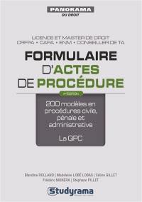 Formulaire d'actes de procédure : 200 modèles en procédures civile, pénale et administrative : la QPC