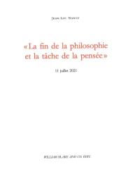 La fin de la philosophie et la tâche de la pensée : 11 juillet 2021