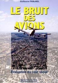 Le bruit des avions, évaluation du coût social : entre aéroport et territoires