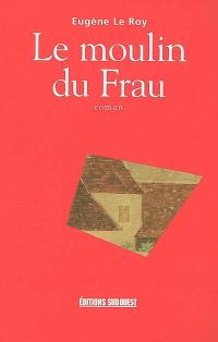 Le moulin du Frau