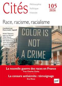 Cités, n° 105. Race, racisme et racialisme