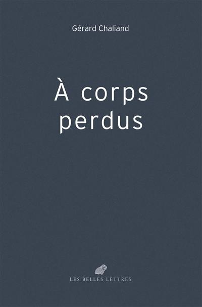 A corps perdus