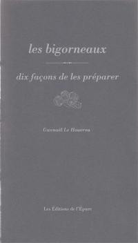Les bigorneaux : dix façons de les préparer